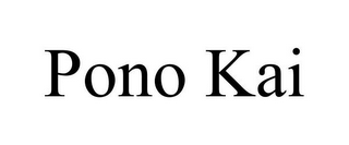 PONO KAI