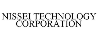 NISSEI TECHNOLOGY CORPORATION