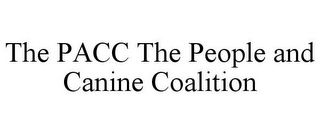 THE PACC THE PEOPLE AND CANINE COALITION