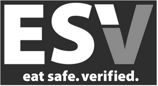 ESV EAT SAFE. VERIFIED.