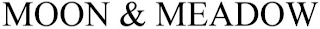 MOON & MEADOW