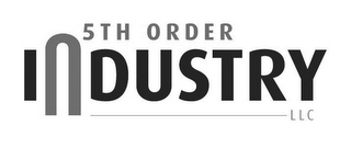 5TH ORDER INDUSTRY LLC