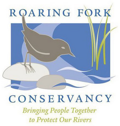 ROARING FORK CONSERVANCY BRINGING PEOPLE TOGETHER TO PROTECT OUR RIVERS