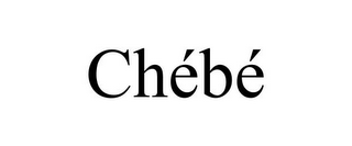 CHÉBÉ