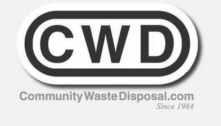 CWD COMMUNITYWASTEDISPOSAL.COM SINCE 1984