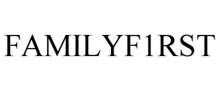 FAMILYF1RST