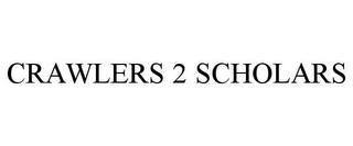 CRAWLERS 2 SCHOLARS