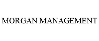 MORGAN MANAGEMENT