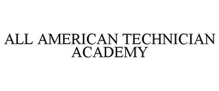 ALL AMERICAN TECHNICIAN ACADEMY