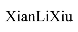 XIANLIXIU