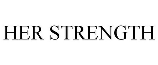 HER STRENGTH