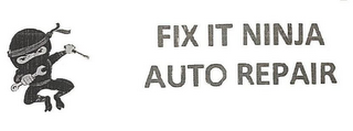 FIX IT NINJA AUTO REPAIR