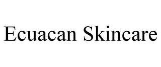 ECUACAN SKINCARE