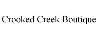 CROOKED CREEK BOUTIQUE