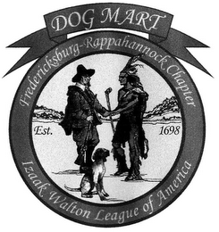 DOG MART FREDERICKSBURG-RAPPAHANNOCK CHAPTER IZAAK WALTON LEAGUE OF AMERICA EST. 1698