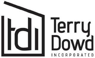 TDI TERRY DOWD INCORPORATED