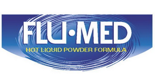 FLU · MED HOT LIQUID POWER FORMULA