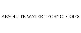 ABSOLUTE WATER TECHNOLOGIES