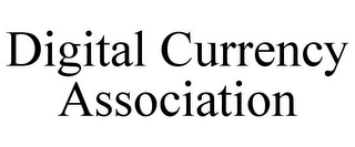 DIGITAL CURRENCY ASSOCIATION