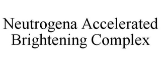 NEUTROGENA ACCELERATED BRIGHTENING COMPLEX