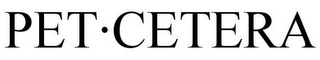 PET·CETERA