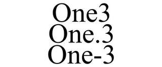 ONE3 ONE.3 ONE-3