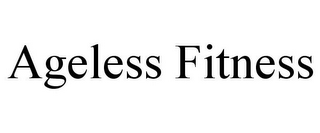 AGELESS FITNESS