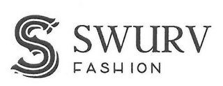 S SWURV FASHION