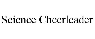 SCIENCE CHEERLEADER