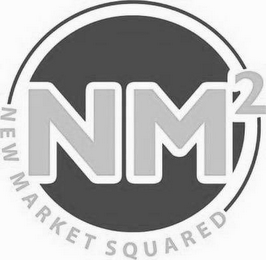 NM2 NEW MARKET SQUARED