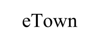 ETOWN