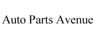 AUTO PARTS AVENUE