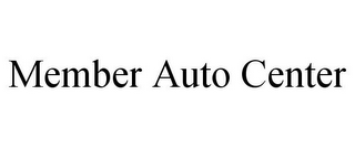 MEMBER AUTO CENTER