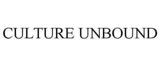 CULTURE UNBOUND