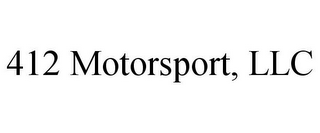 412 MOTORSPORT, LLC