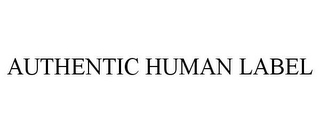 AUTHENTIC HUMAN LABEL