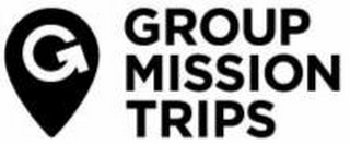 G GROUP MISSION TRIPS