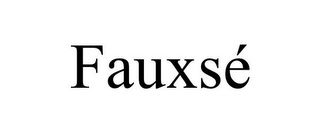 FAUXSÉ