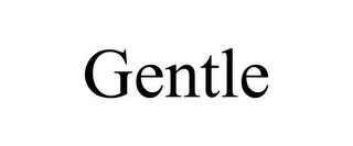 GENTLE