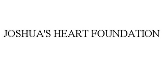 JOSHUA'S HEART FOUNDATION