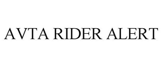 AVTA RIDER ALERT