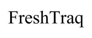 FRESHTRAQ