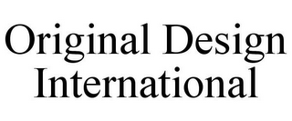 ORIGINAL DESIGN INTERNATIONAL