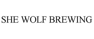 SHE WOLF BREWING