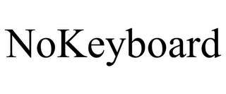 NOKEYBOARD