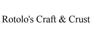 ROTOLO'S CRAFT & CRUST