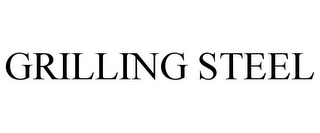 GRILLING STEEL