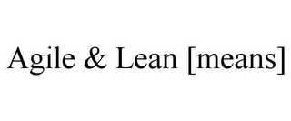 AGILE & LEAN [MEANS]