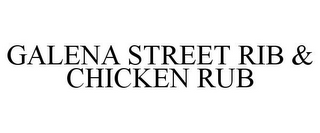 GALENA STREET RIB & CHICKEN RUB