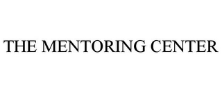 THE MENTORING CENTER